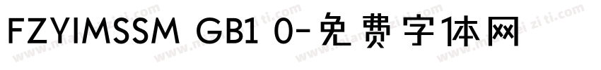 FZYIMSSM GB1 0字体转换